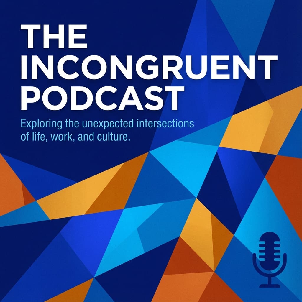 The Incongruent Podcast